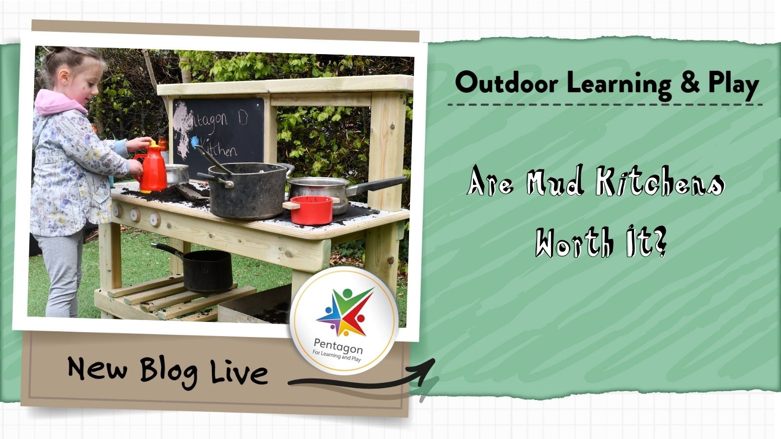Discovering the magic of Mud Kitchens! Pentagon Play